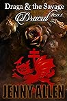 Draga & the Savage: Dracul (Draga & the Savage, #2)