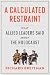 A Calculated Restraint by Richard Breitman