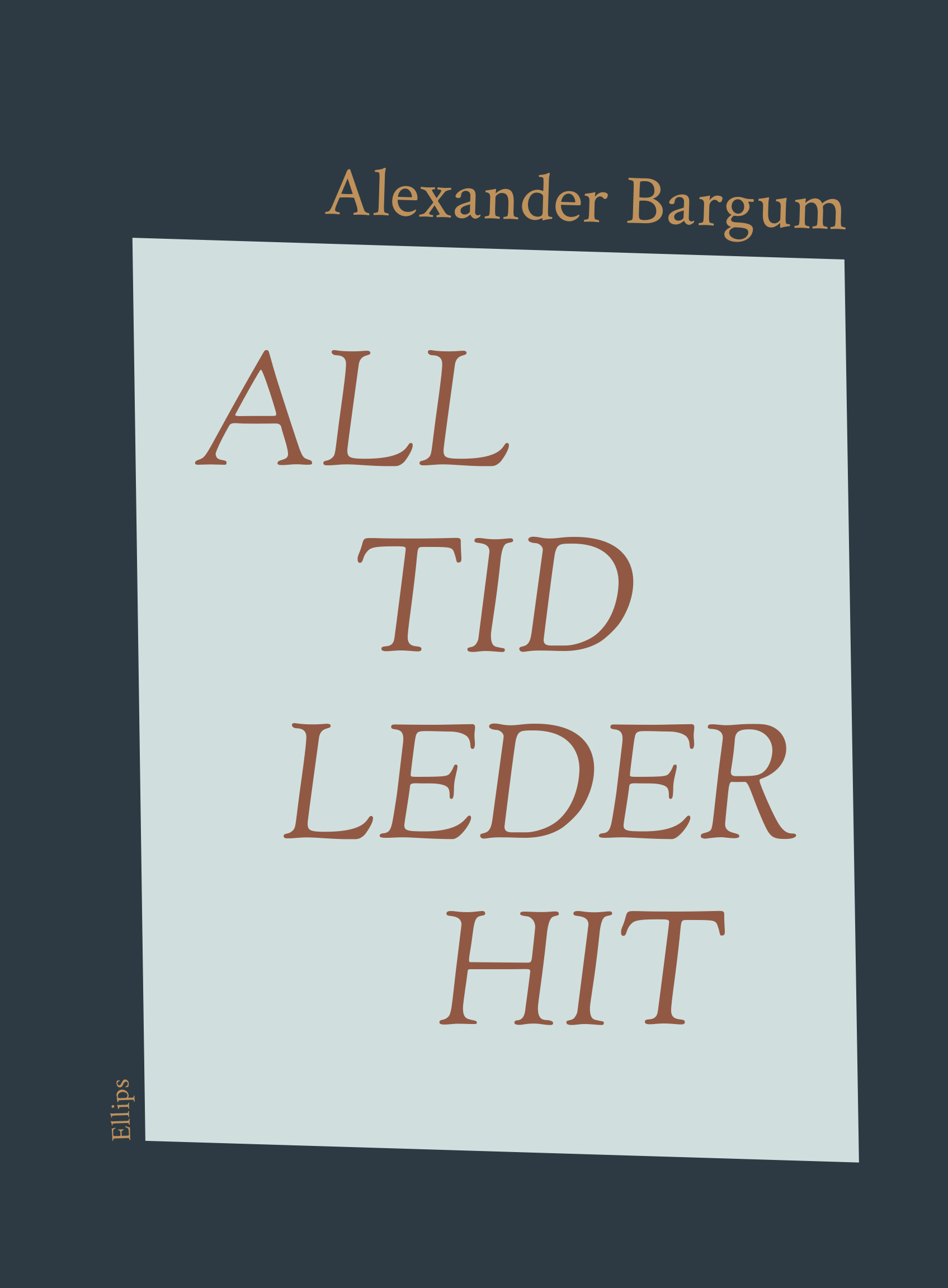 All tid leder hit (Paperback)