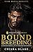 Bound Breeding: An Arranged...