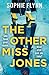 The Other Miss Jones: A twisty, gripping psych thriller that you won't be able to put down