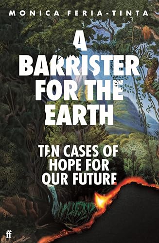 A Barrister for the Earth: Ten Cases of Hope for Our Future (Kindle Edition)