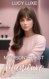 Madison's First M...