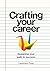 Crafting your career: Desig...
