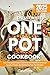 The Ultimate One Pot Cookbook - 2026 Edition by Daphne Wesley