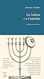 Os Judeus e a Com...