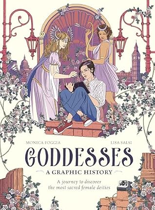 Goddesses: A Graphic History: A journey to discover the most sacred female deities (Graphic MBS)