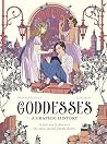Goddesses: A Grap...