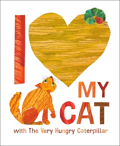 I Love My Cat with The Very Hungry Caterpillar (Kindle Edition)