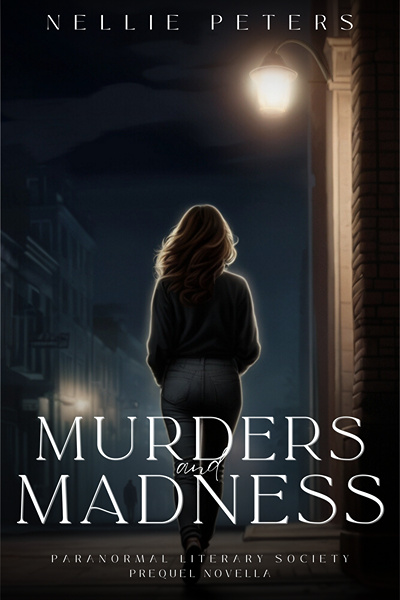 Murders and Madness (Paranormal Literary Society Prequel)