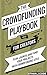 The Crowdfunding Playbook For Creators by ETHAN.J CODE