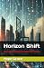 Horizon Shift: Inspired by ...
