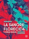 La sangre floreci...