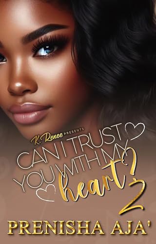 Can I Trust You With My Heart? 2 (Kindle Edition)