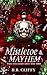 Mistletoe Mayhem (World Int...