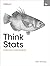 Think Stats: Exploratory Da...
