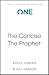 The Prophet (The Concise Classic): Timeless Wisdom Distilled (Concise Classics)
