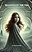 Shadows of the Veil: The Ve...