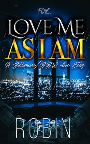 Love Me As I Am: A Billionaire/BBW Love Story (Kindle Edition)