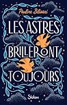 Les Astres brilleront toujours