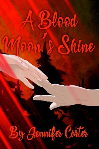 A Blood Moon's Shine (The Moon Goddess Chosen #4)
