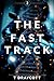 The Fast Track 2 by Tom Draycott