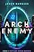 Arch Enemy: Book 1 Mother Race Series