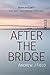 After the Bridge