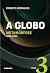A Globo Vol 3 (Metamorfose) by Ernesto Rodrigues