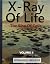 X-ray Of Life: Volume II: T...
