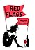 Red Flags