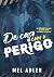 De Caso com o Perigo: Um en...
