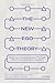 The New Ego Theory: Evolvin...