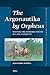 The Argonautika by Orpheus by Alexandra Maria Madeła