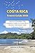Costa Rica Travel Guide 202...