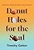 Donut Holes for the Soul: R...
