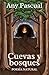 Cuevas y bosques by Any Pascual