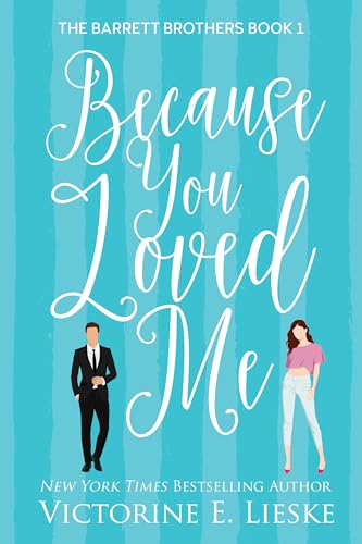 Because You Loved Me (Willow Shade Island, #1)