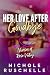 Her Love After Goodbye by Nichole Ruschelle Her Love After Goodbye by Nichole Ruschelle