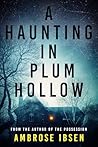 A Haunting in Plum Hollow