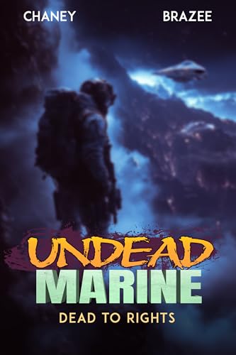 Dead to Rights (Undead Marine #6)