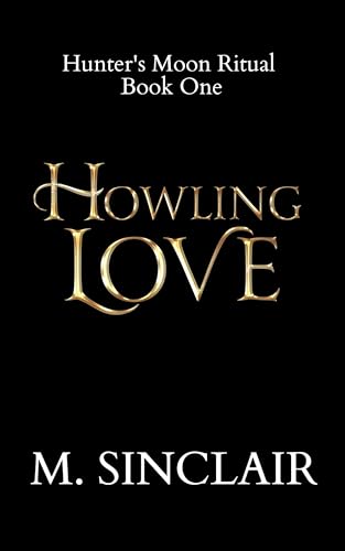 Howling Love (Hunter's Moon Ritual, #1)