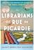 The Librarians of Rue de Picardie