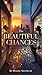The Beautiful Chances: Embr...