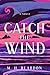 Catch the Wind (Flight of the Monarchs)