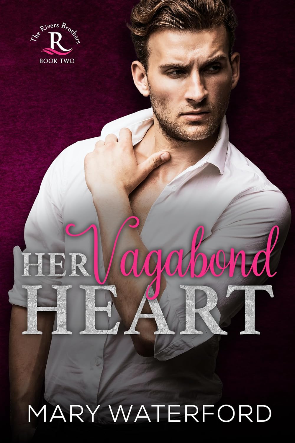 Her Vagabond Heart (The Rivers Brothers #2)