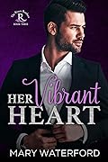 Her Vibrant Heart (The Rivers Brothers #3)