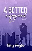 A Better Engagement