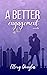 A Better Engagement (A Bluebird Sky, #2.5)