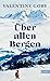 Über allen Bergen